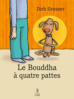 cover image of Le bouddha à quatre pattes